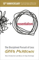 Essentialism The Disciplined Pursuit of Less