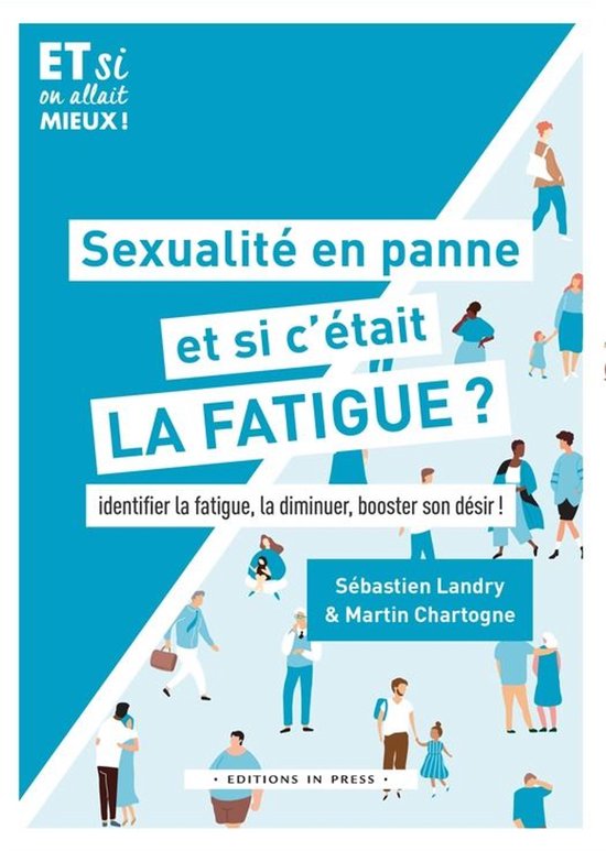Et si on allait mieux ! - Sexualité en panne, et si c’ét ... - cover