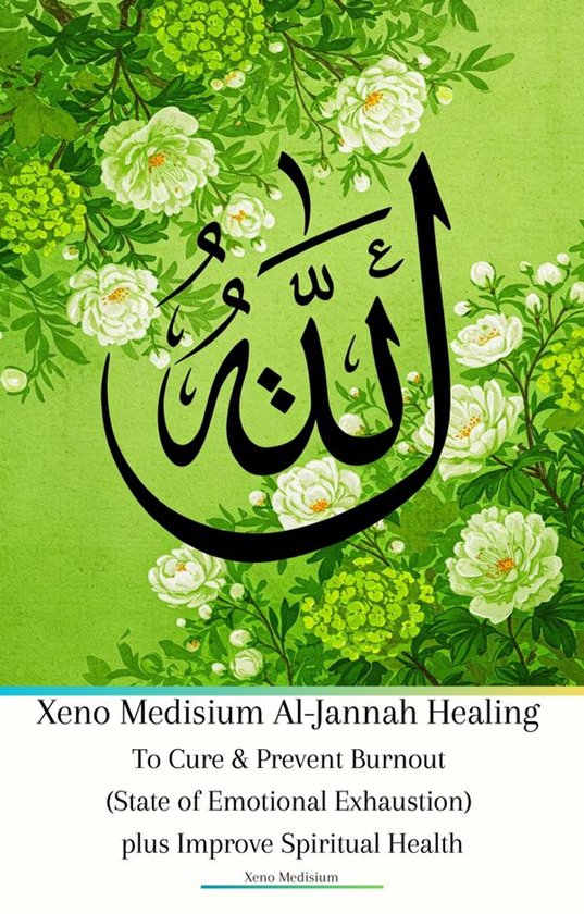 Xeno Medisium Al-Jannah Healing To Cure & Prevent Burnout (S ... - cover