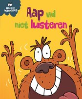 Wat een manieren! - Aap wil niet luisteren