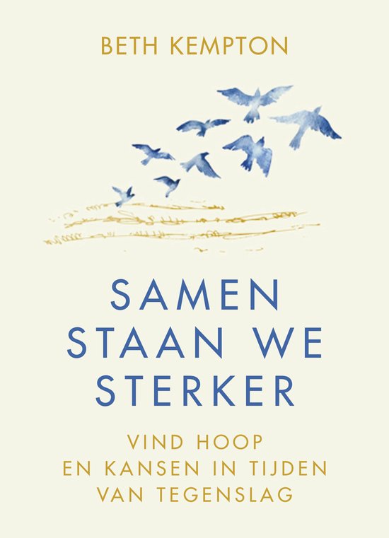 Boekomslag "Samen staan we sterker" van Beth Kempton, met blauwe vogels en gouden lijnen.