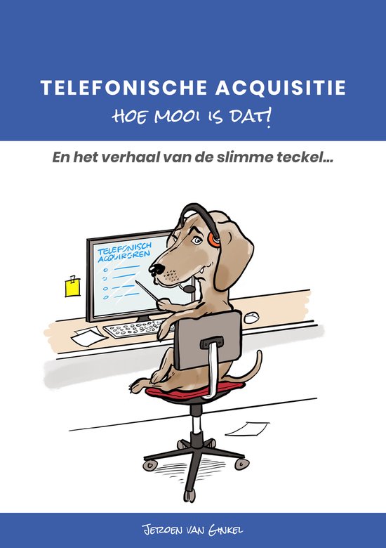 Telefonische acquisitie, hoe mooi is dat! - cover
