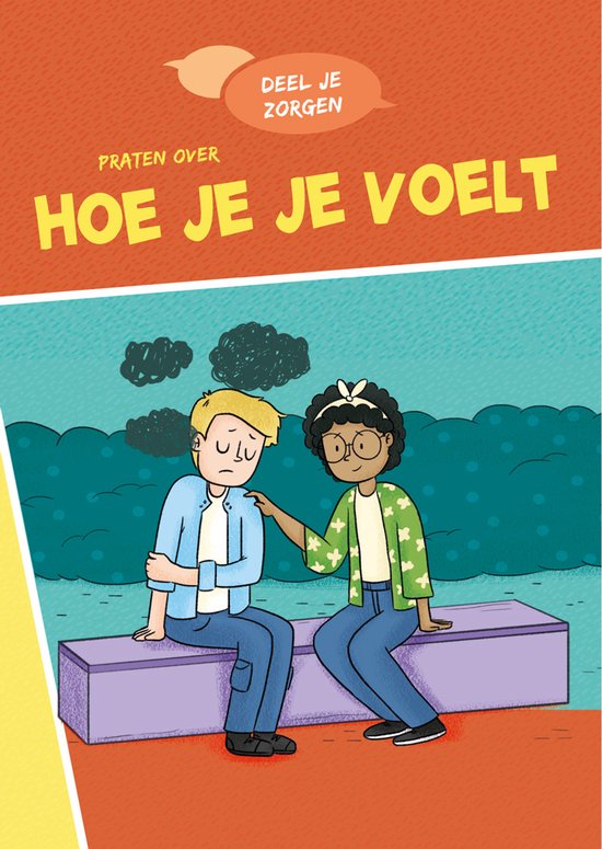 Deel je zorgen - Praten over hoe je je voelt - cover