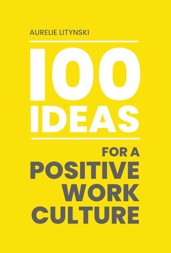 100 Ideas For A Positive Work Culture - cover