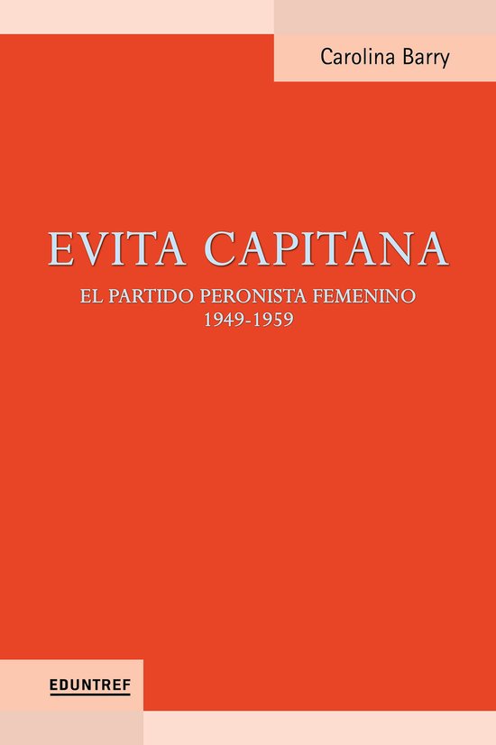 Colección de Estudios de Historia del Peronismo - Evita cap ... - cover