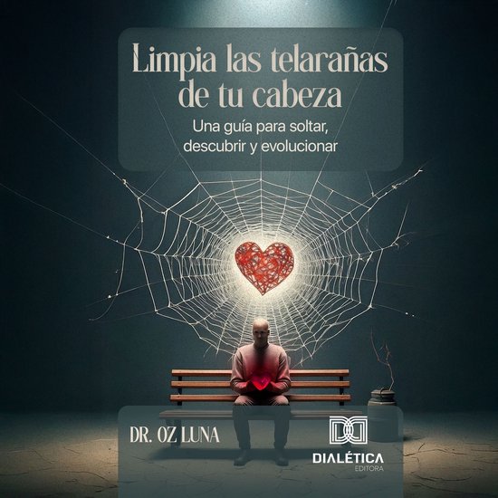 Limpia las telarañas de tu cabeza - cover