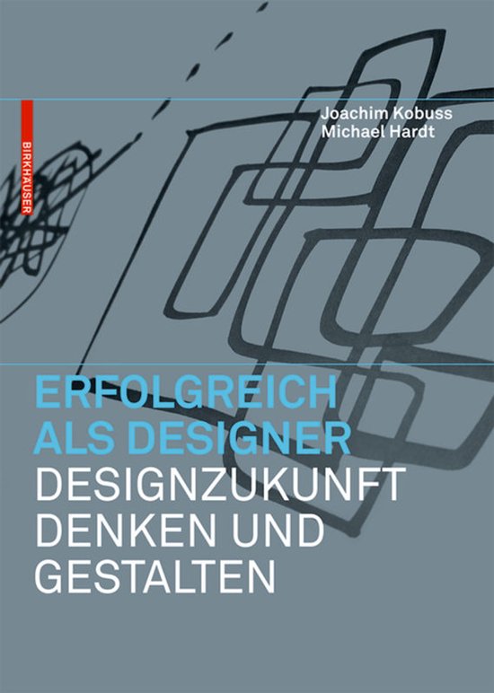 Erfolgreich als Designer - Designzukunft denken und gestalte ... - cover