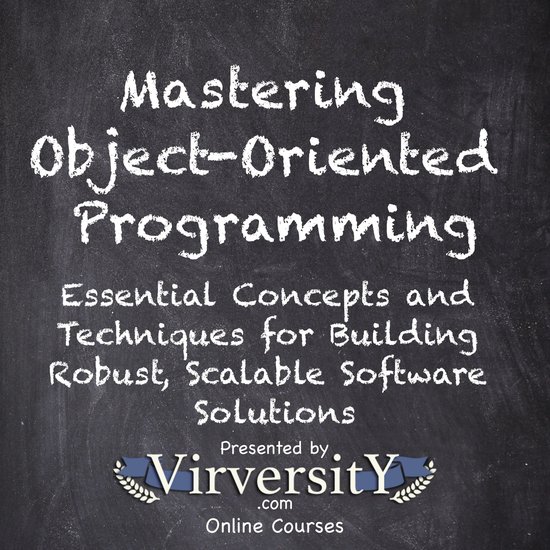 Mastering Object-Oriented Programming, Virversity Online Courses ...