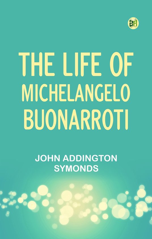 The Life of Michelangelo Buonarroti - cover