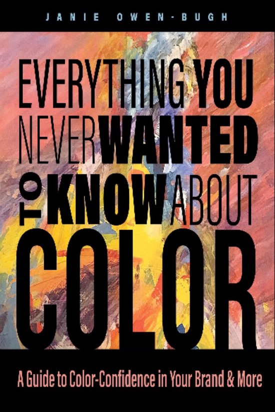 Everything You Never Wanted to Know About Color - cover