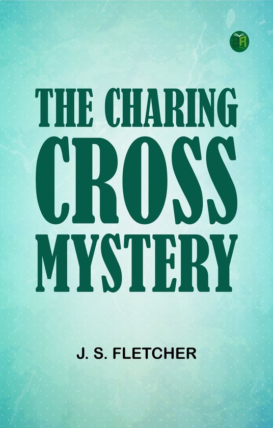 The Charing Cross Mystery - cover
