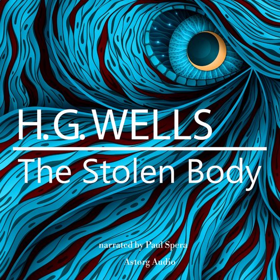 H. G. Wells : The Stolen Body - cover