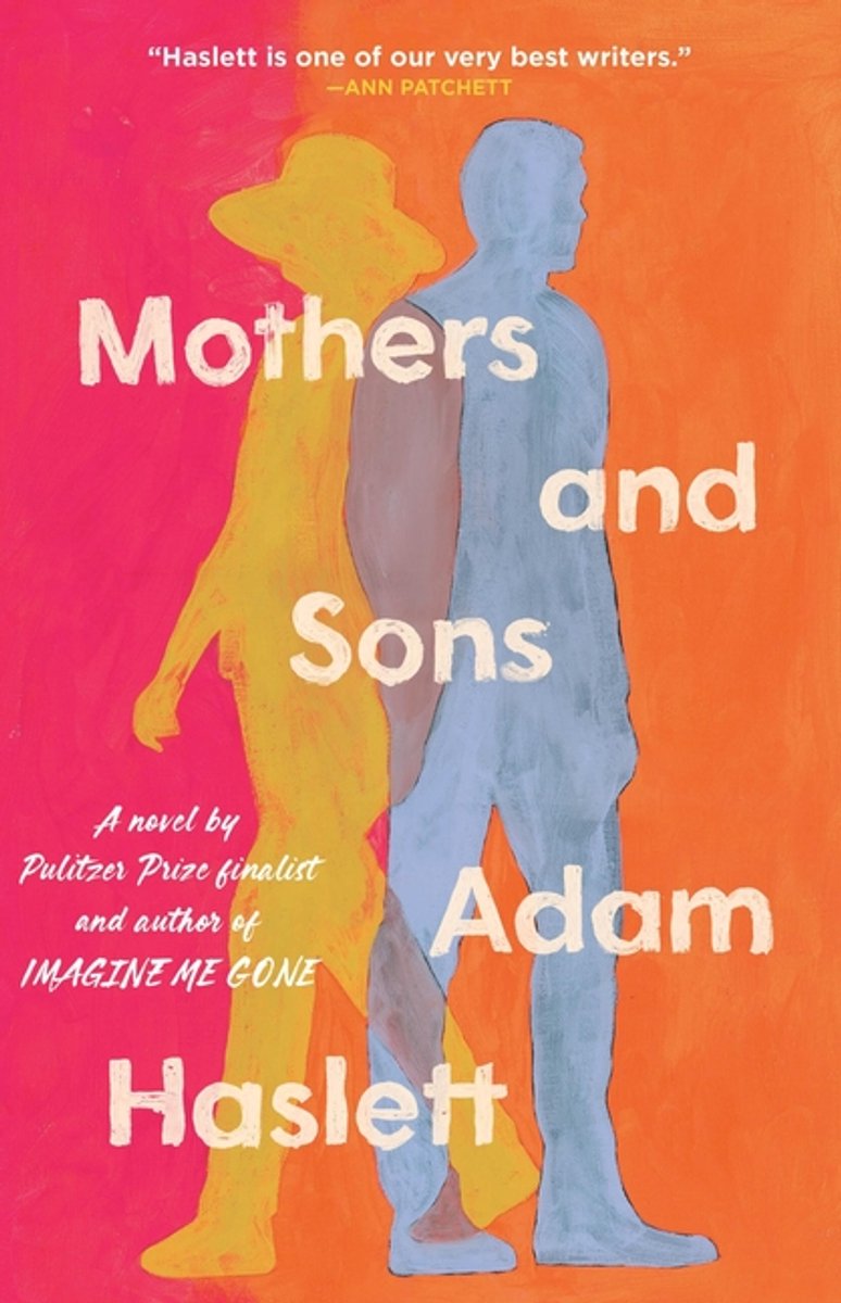 Mothers And Sons van Adam Haslett