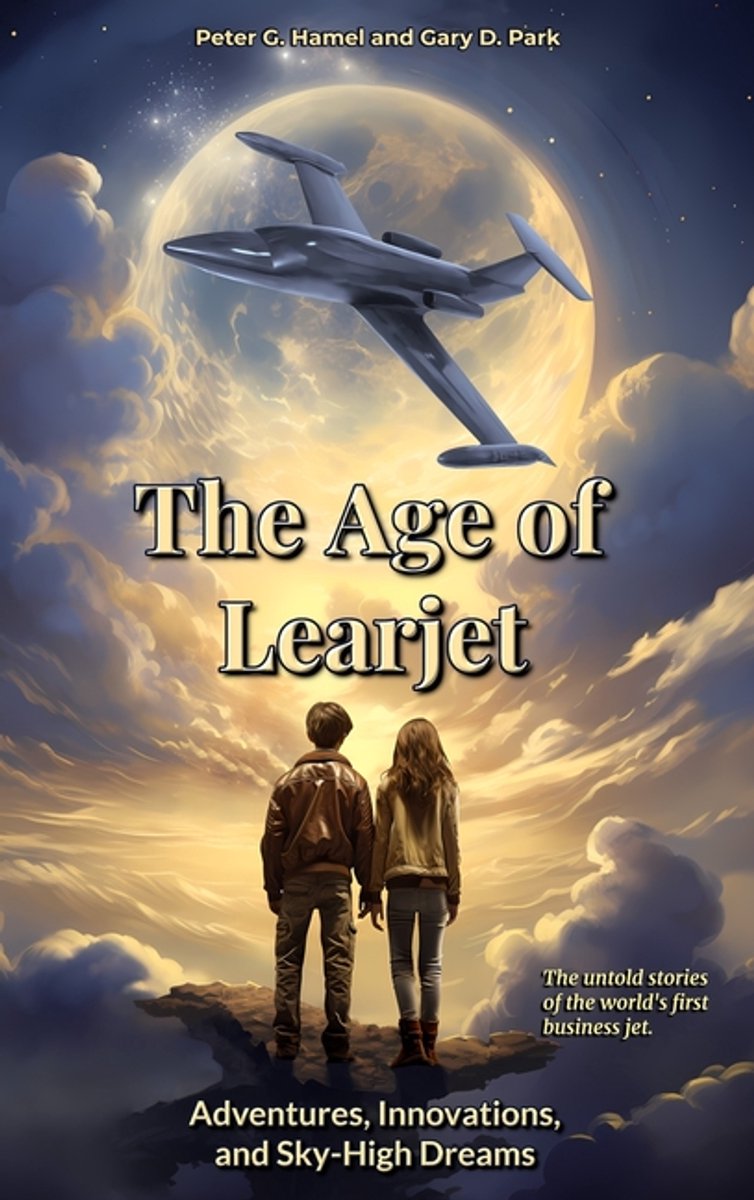 The Age Of Learjet van Peter Hamel