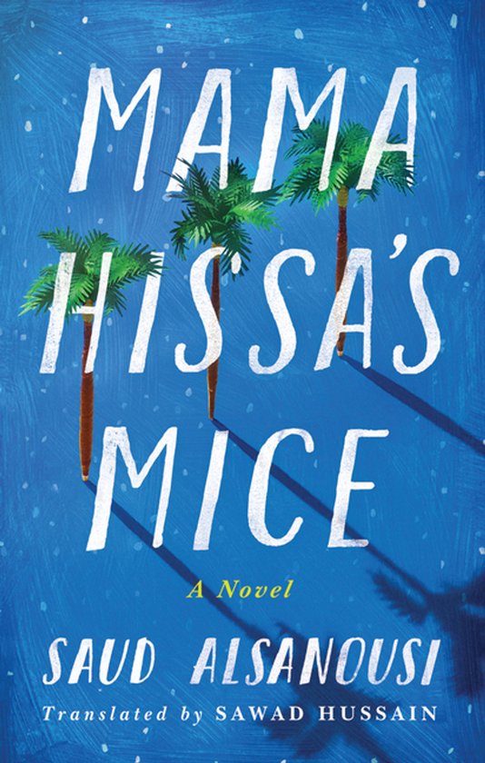Mama Hissa's Mice A Novel