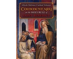 Cardinal Schuster's Commentary on the Holy Rule of Saint Benedict