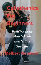Calisthenics For Beginners