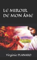 Le Miroir de Mon Âme