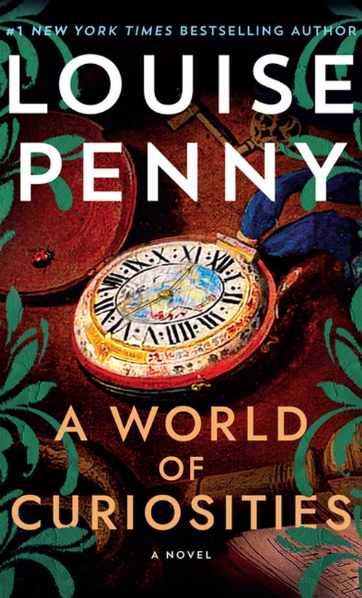 Boekomslag met de titel 'A World of Curiosities' door Louise Penny. Een antieke zakhorloge en een sleutel zijn prominent aanwezig.