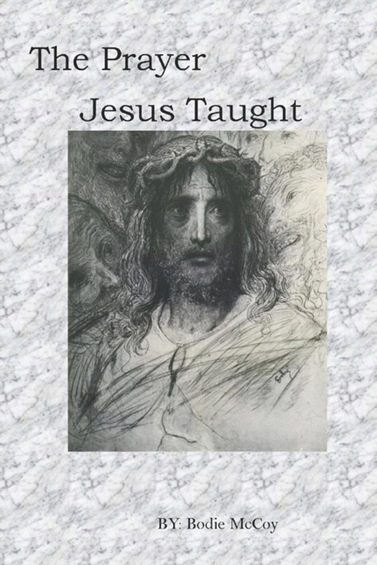 The Prayer Jesus Taught - cover
