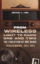 From Wireless Light to Radio One and Two