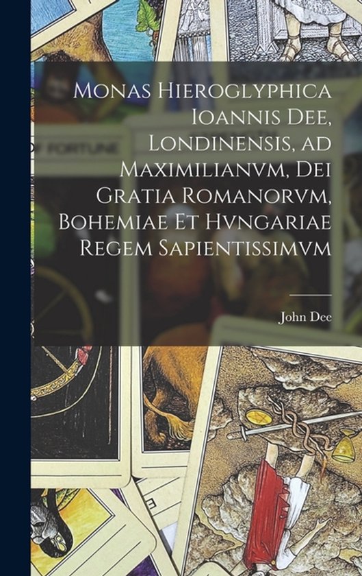Monas hieroglyphica Ioannis Dee, Londinensis, ad Maximilianv ... - cover