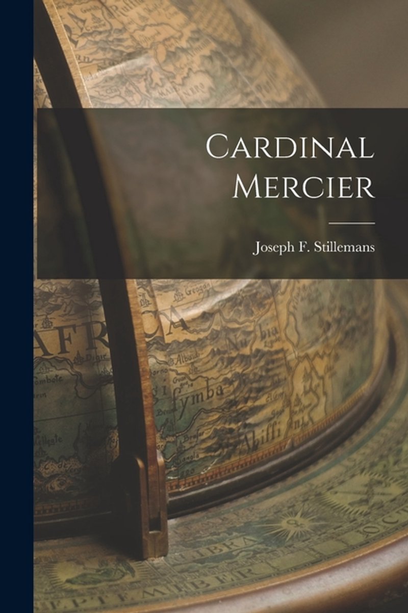 Cardinal Mercier van Joseph F Stillemans
