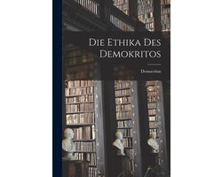 Die Ethika Des Demokritos