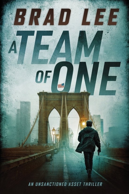 The Unsanctioned Asset-A Team of One - cover