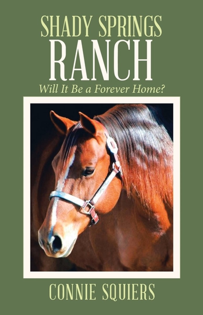 Shady Springs Ranch van Connie Squiers