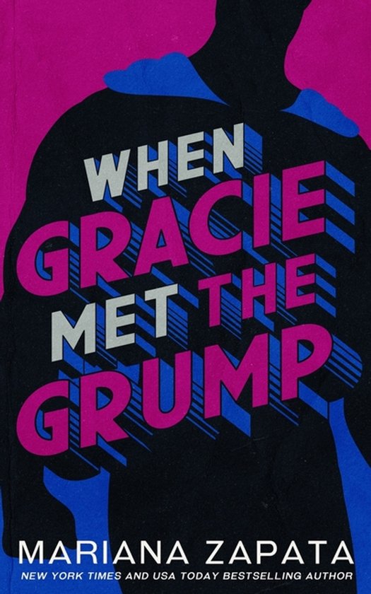 Boekcover "When Gracie Met The Grump" door Mariana Zapata. Felroze en blauwe letters op zwarte achtergrond.