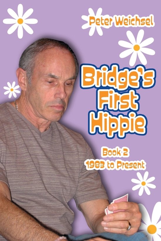 Bridge's First Hippie: Book Two