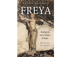 Omslag van Pagan Portals – Freya – Meeting the Norse Goddess of Magic