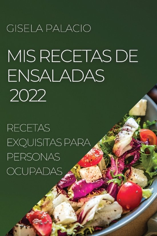 MIS Recetas de Ensaladas 2022 - cover