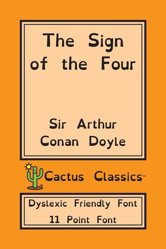 Cactus Classics Dyslexic-The Sign of the Four (Cactus Classi ... - cover