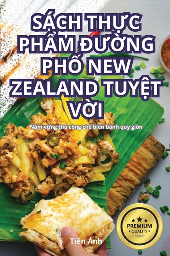 Sách ThỰc PhẨm ĐƯỜng PhỐ New Zealand TuyỆt VỜ ... - cover