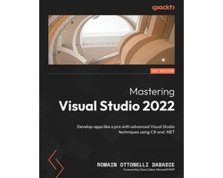 Omslag van Mastering Visual Studio 2022: Develop apps like a pro with advanced Visual Studio techniques using C# and .NET