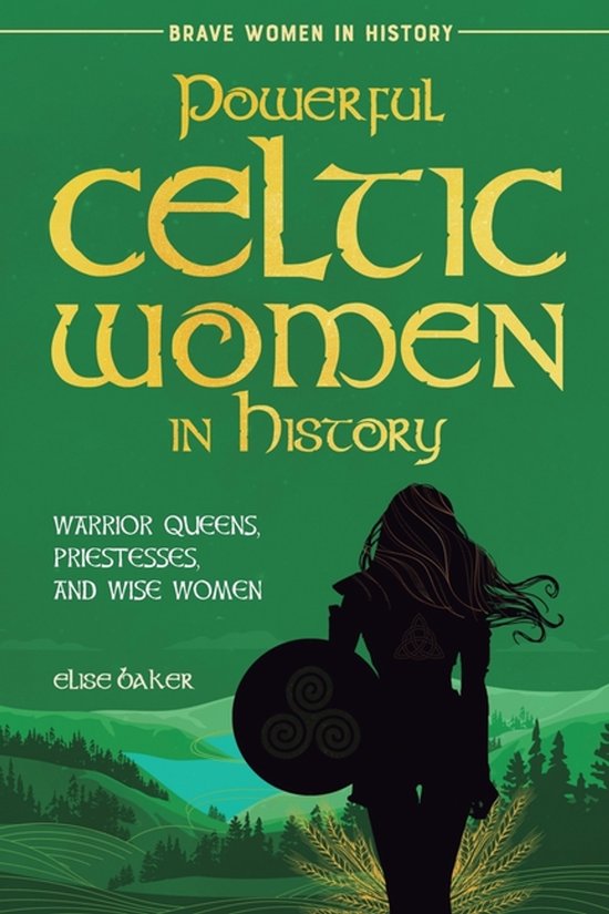 Brave Women in History- Powerful Celtic Women in History - cover