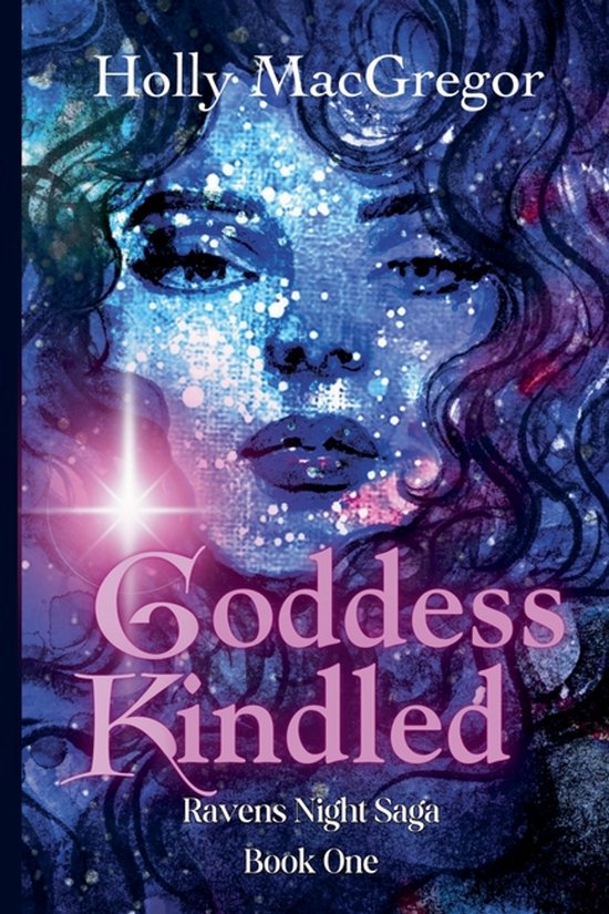 Ravens Night Saga- Goddess Kindled