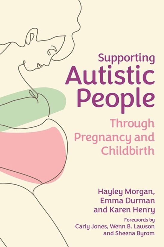 Supporting Autistic People Through Pregnancy and Childbirth - cover