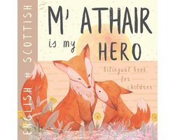 M' athair Scottish Gaelic English Bilingual Book for Children