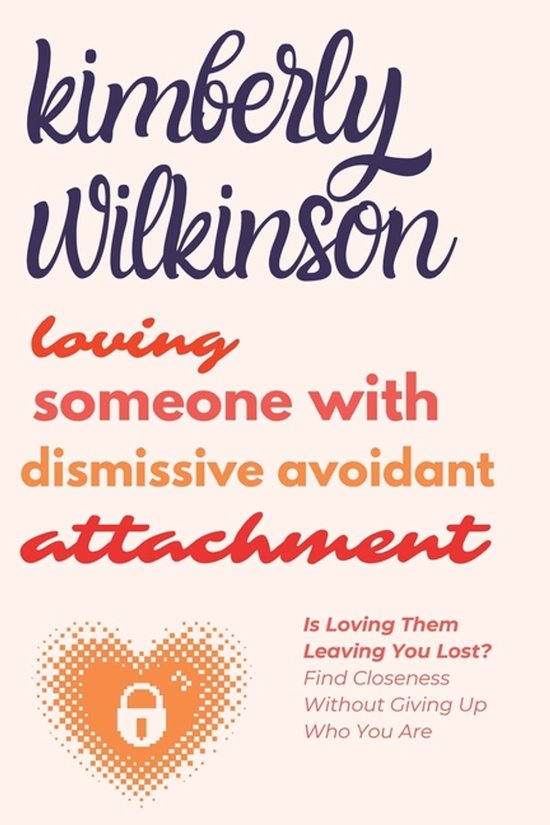Loving Someone with Dismissive Avoidant Attachment - cover