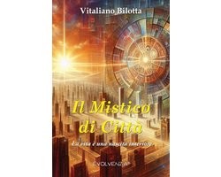 Evolvenza-Il Mistico di Città