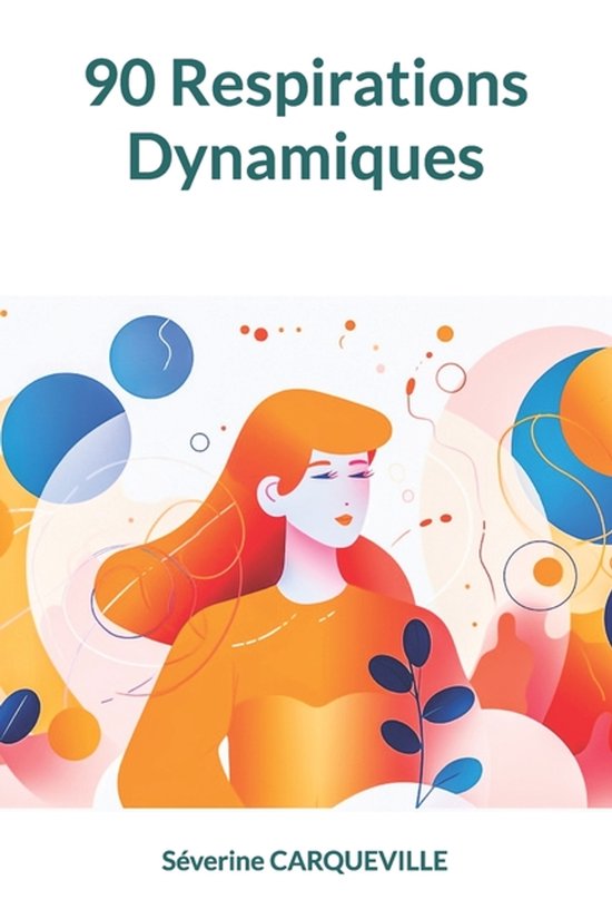 Exercices de Sophrologie- 90 Respirations Dynamiques - cover