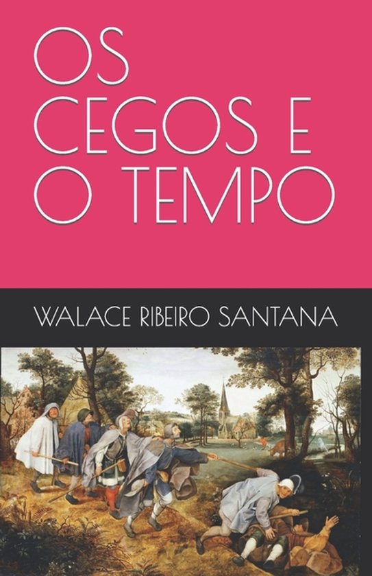 OS Cegos E O Tempo - cover