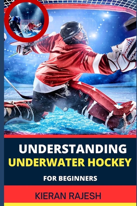 Understanding Underwater Hockey for Beginners - cover