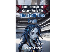 Path Through the Galaxy-The Front-Line Team