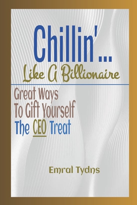 Chillin'... Like A Billionaire - cover