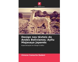 Design nos têxteis do Andes Bolivianos; Ayllu Majasaya japonês