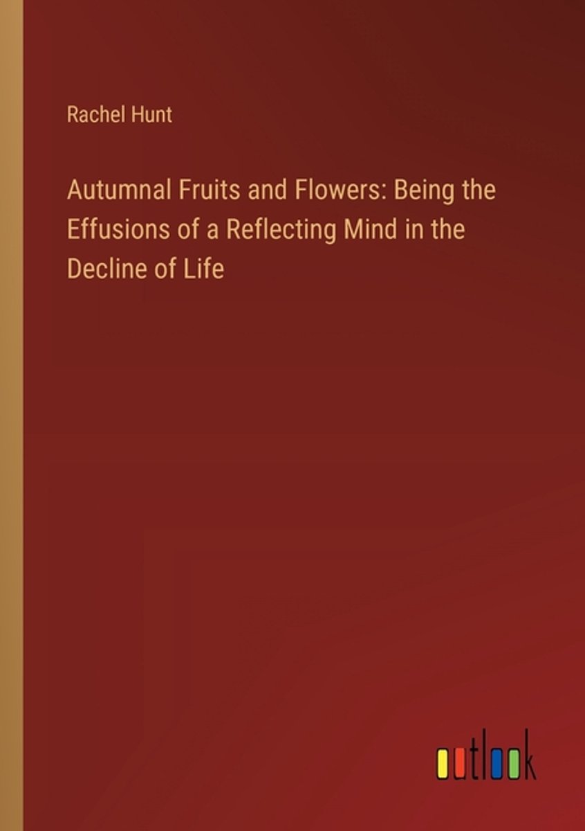 Autumnal Fruits And Flowers van Rachel E Hunt